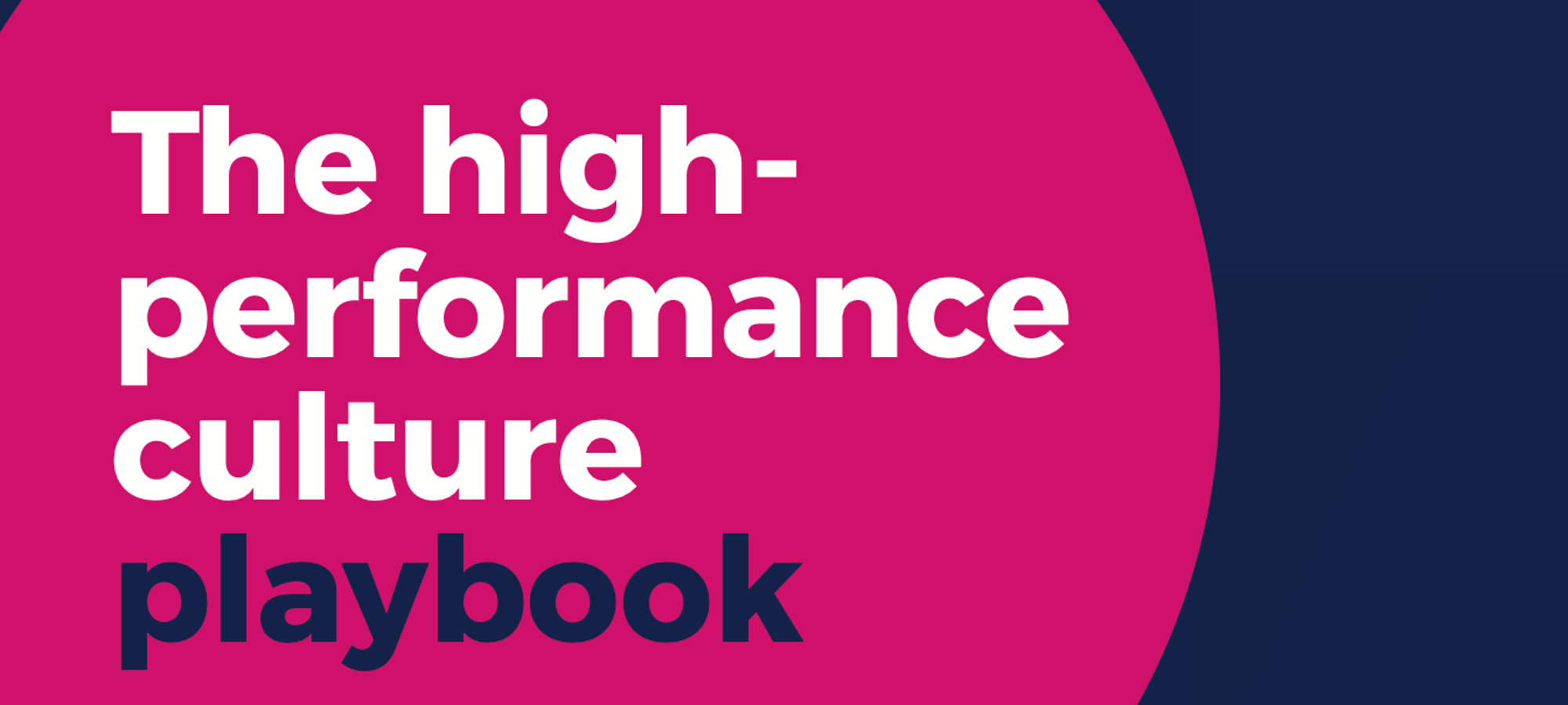 The high-performance culture playbook