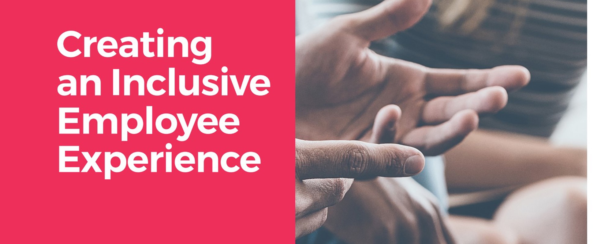 Creating an Inclusive Employee Experience