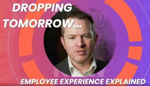 Dropping Tomorrow - EMPLOYEE EXPERIENCE EXPLAINED